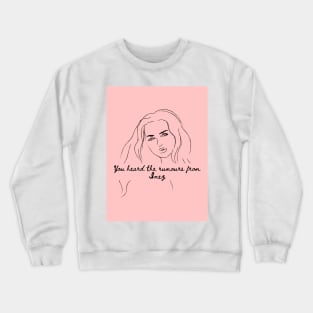 Rumours From Inez Crewneck Sweatshirt